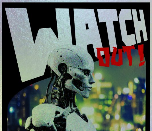 WATCH OUT – BEWARE OF THE FUTURE